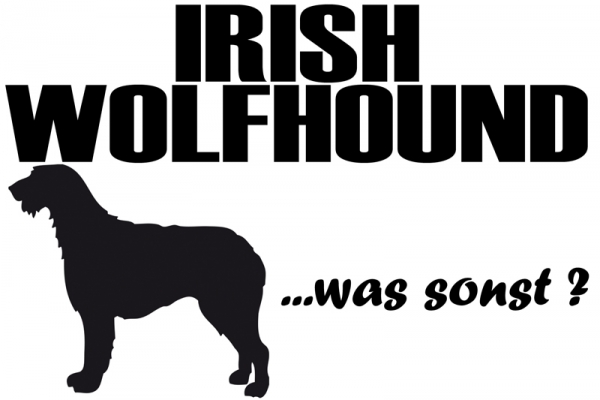 Aufkleber "Irish Wolfhound ...was sonst?"